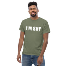 Load image into Gallery viewer, I&#39;M SHY Men&#39;s classic tee
