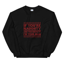 Load image into Gallery viewer, If You&#39;re Naughty Unisex Sweatshirt - Two on 3rd