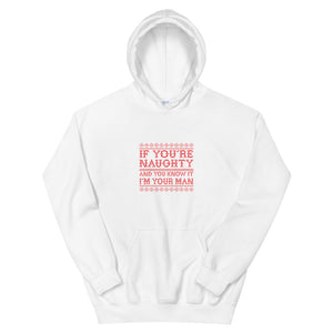 If You're Naughty. Unisex Hoodie - Two on 3rd