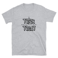 Load image into Gallery viewer, TRICK TREAT Short-Sleeve Unisex T-Shirt - Two on 3rd