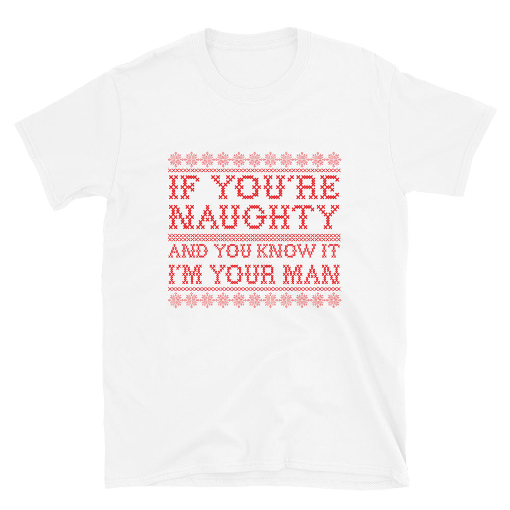 If You're Naughty Short-Sleeve Unisex T-Shirt - Two on 3rd