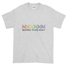 Load image into Gallery viewer, BORN THIS WAY Short-Sleeve T-Shirt - Two on 3rd