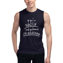 Load image into Gallery viewer, If You&#39;re Nasty Muscle Shirt - Two on 3rd