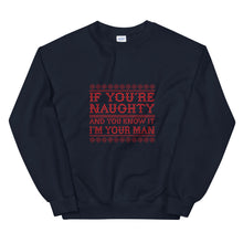 Load image into Gallery viewer, If You&#39;re Naughty Unisex Sweatshirt - Two on 3rd