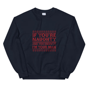 If You're Naughty Unisex Sweatshirt - Two on 3rd