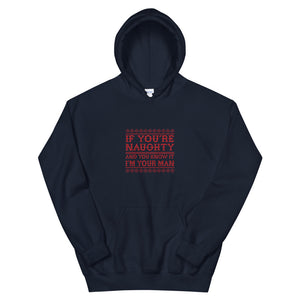 If You're Naughty. Unisex Hoodie - Two on 3rd